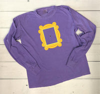 Friends Picture Frame/Create Your Own Episode Comfort Colors Long Sleeve
