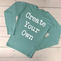 Create Your Own Comfort Colors Long Sleeve