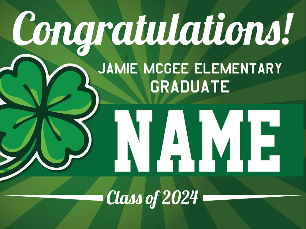 Jamie McGee Elementary Graduation Yard Sign