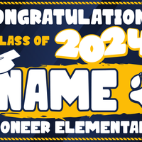 Pioneer Elementary Graduation Yard Sign With Name