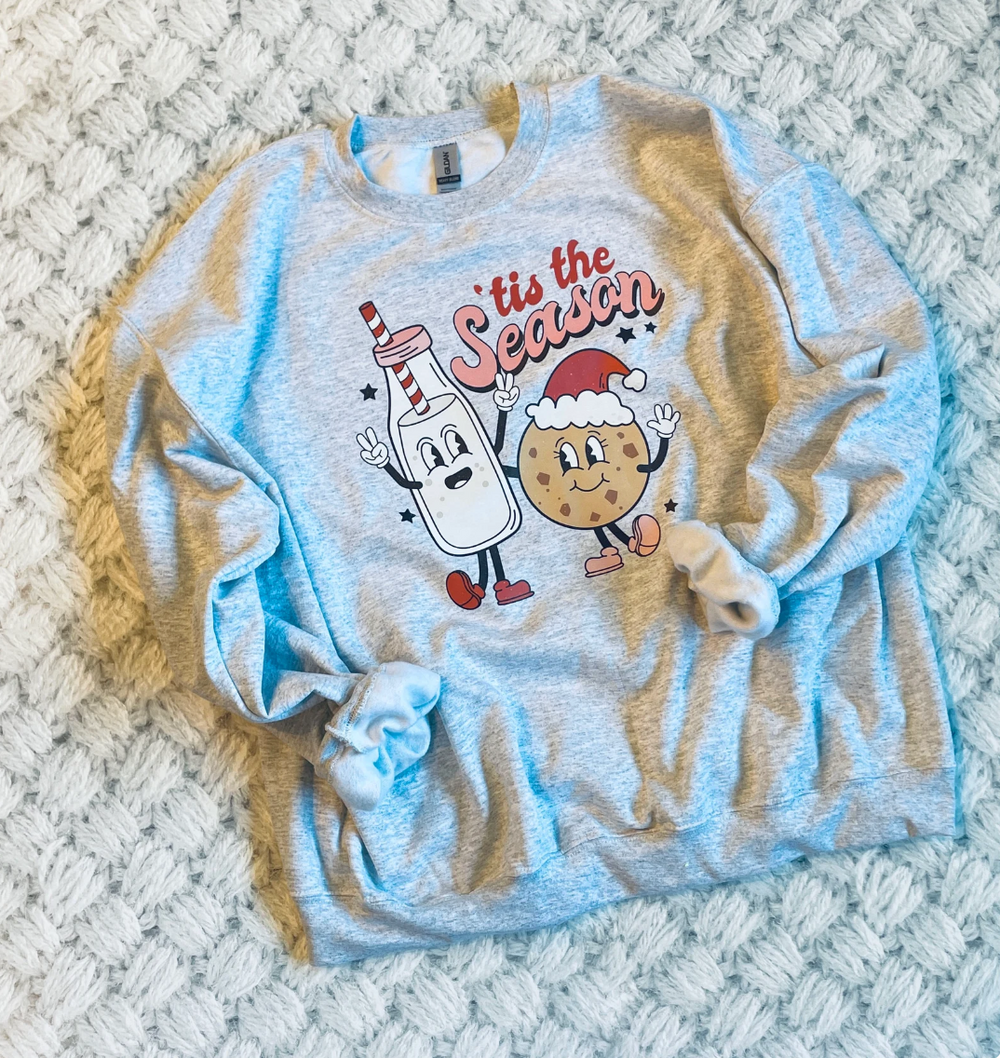 Tis The Season - Milk & Cookies | Holiday Sweatshirt |
