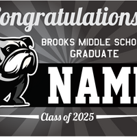 Brooks Middle School Graduation Yard Sign