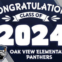 Oak View Elementary Graduation Yard Sign