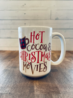 Holiday Mug Hot Cocoa and Christmas Movies 15oz Acrylic Mug
