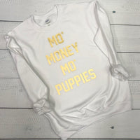 Mo Money Mo Puppies - Gildan Crewneck Sweatshirt